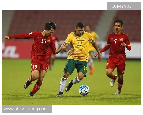 世预赛精彩回顾泰国与越南激战录像全程分析与亮点集锦